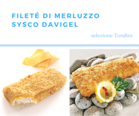 La nostra selezione di fileté di merluzzo Sysco Davigel